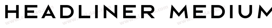 Headliner Medium字体转换